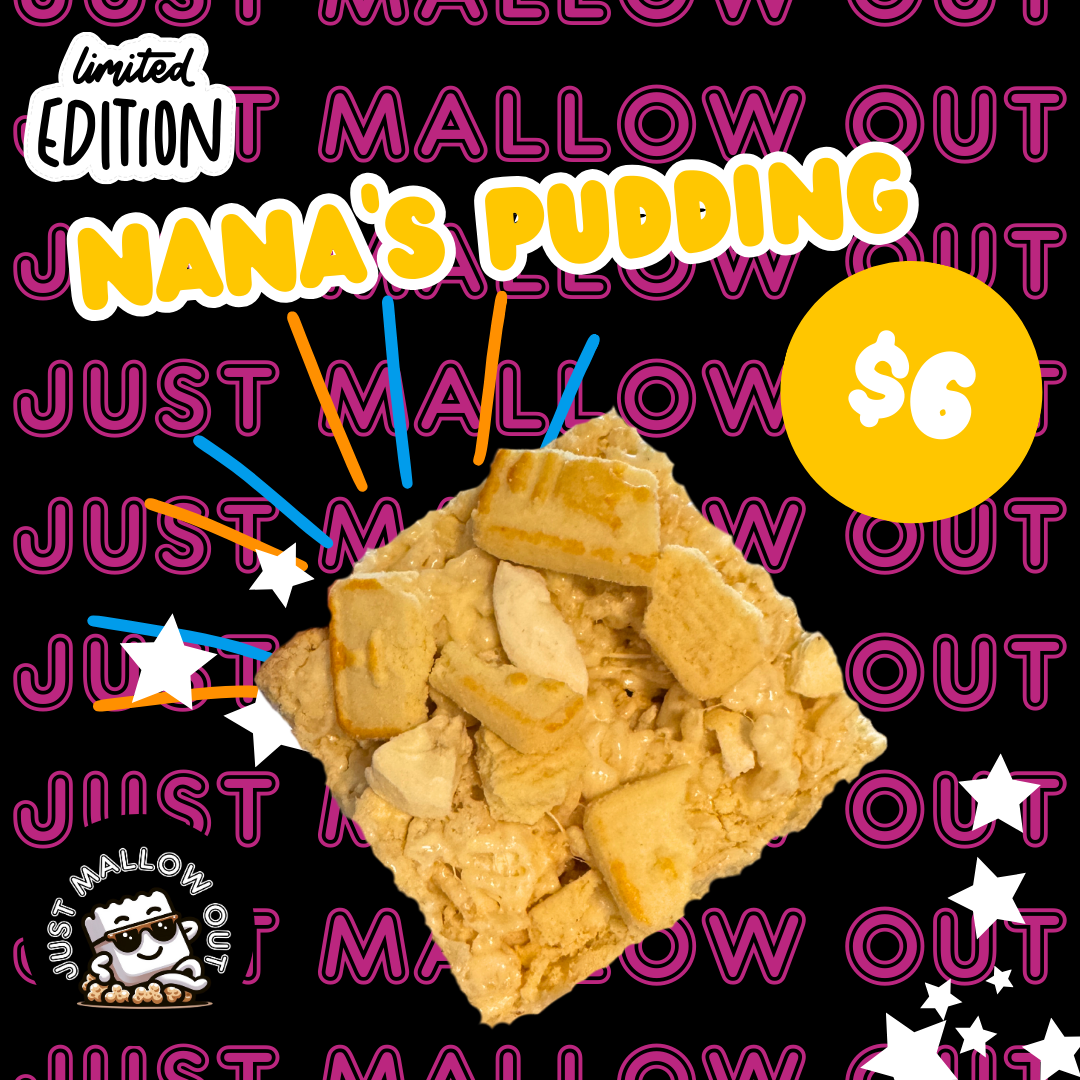 A vibrant promotional image for 'Nana's Pudding' rice crispy treat featuring a square treat topped with mini cookies against a black background. The words 'Just Mallow Out,' 'Limited Edition,' and 'Nana's Pudding' are emblazoned in colorful, playful fonts around the treat. A bright yellow price tag displays '$6'. The Just Mallow Out logo, depicting a smiling marshmallow with a chef's hat, is at the bottom. The design is embellished with colorful starbursts and streaks.